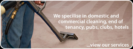 We specialise in domestic and commercial cleaning, end of tenancy, pubs, clubs, hotels